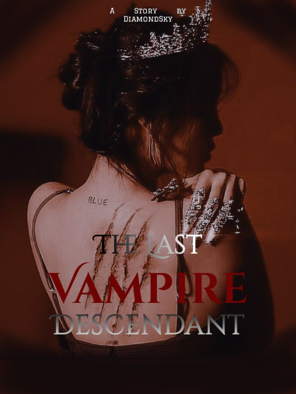 The Last Vampire Descendant