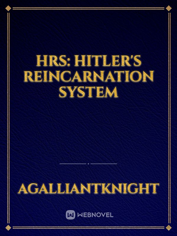 HRS: Hitler's Reincarnation System