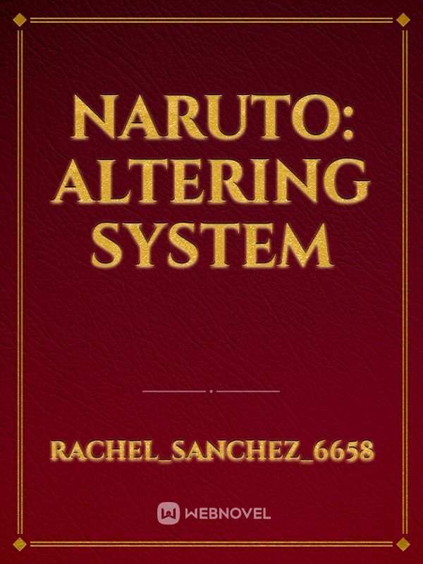 Naruto: Altering System