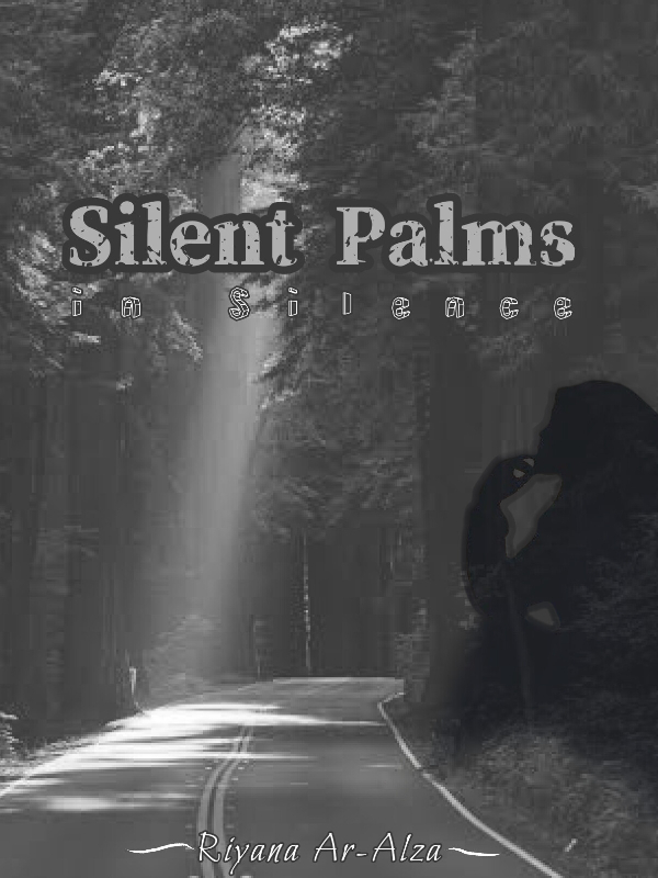 Silent Palms in Silence
(Tapak Sunyi dalam Sepi)