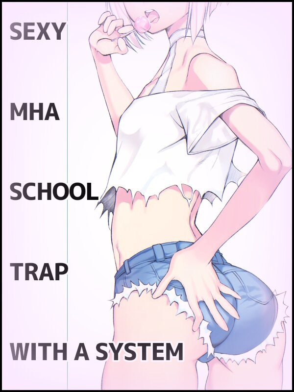 MHA's school trap with a slutty system
