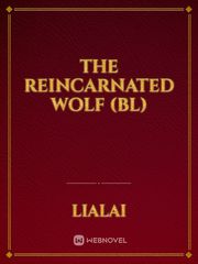 The Reincarnated Wolf (bl) Book