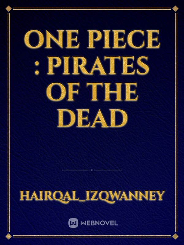One piece : Pirates of the dead
