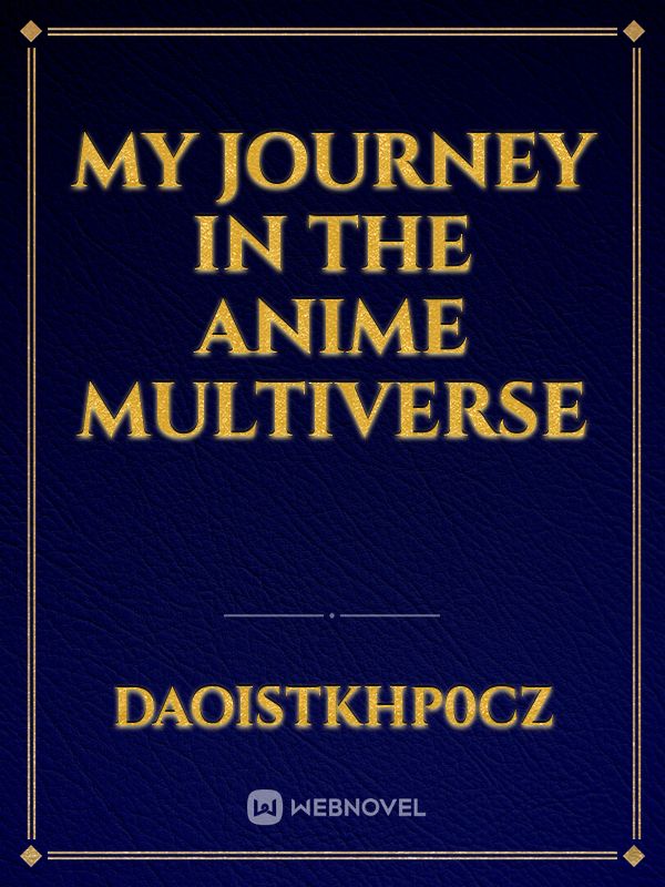 My journey in the anime multiverse Book