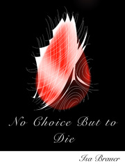 No Choice but to Die Book