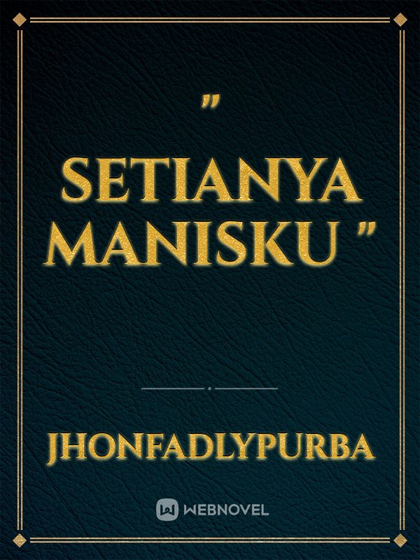 " Setianya Manisku " Book