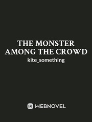 the monster among the crowd Book