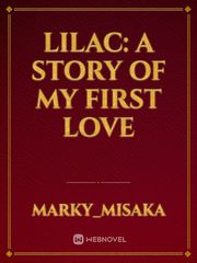Lilac: A story Of My First Love Book