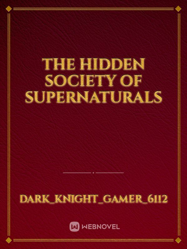 The hidden society of supernaturals Book