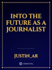 Into the future as a journalist Book