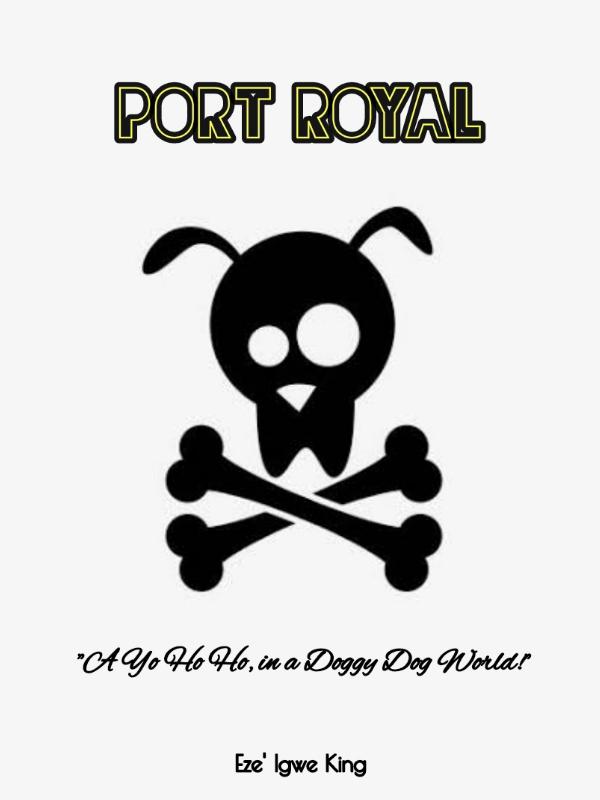 Port Royal: "A Yo Ho Ho, in a Doggy Dog World!" Book