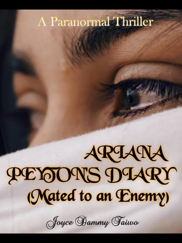 Ariana Peyton's Diary (Mated To An Enemy)