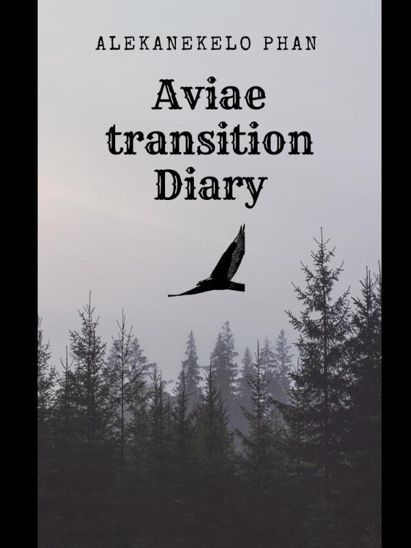 Avian Transition Diary