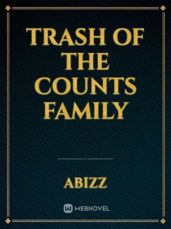 Trash Of The Counts Family