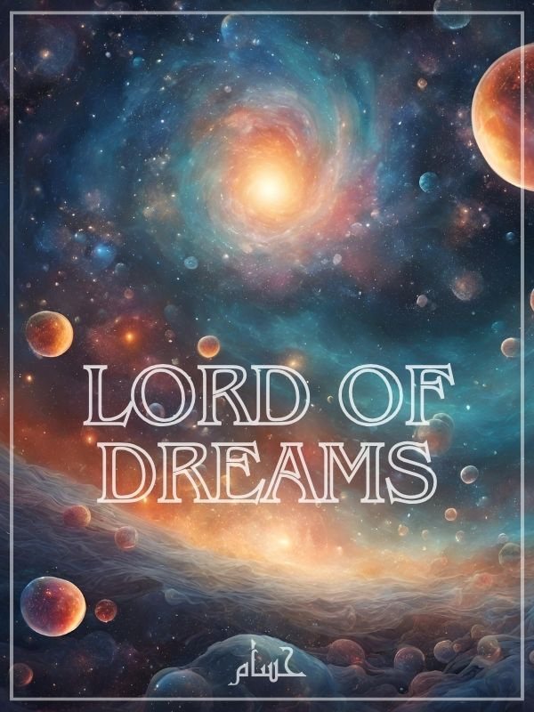 Lord of Dreams - A Multiverse Fanfiction
