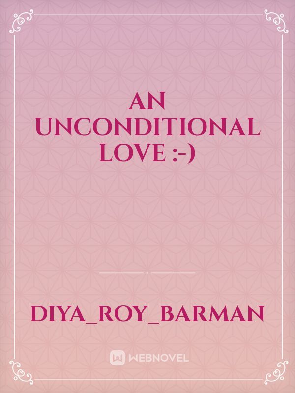 An unconditional love :-) Book