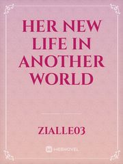 Her New Life in Another World Book