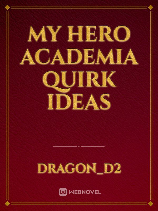 My hero academia quirk ideas