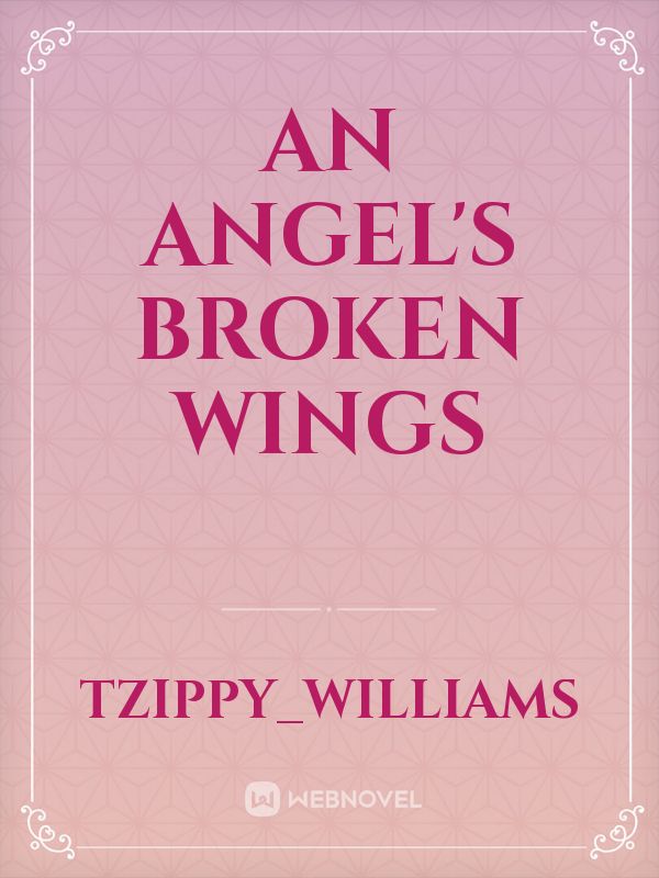 An Angel's Broken Wings Book