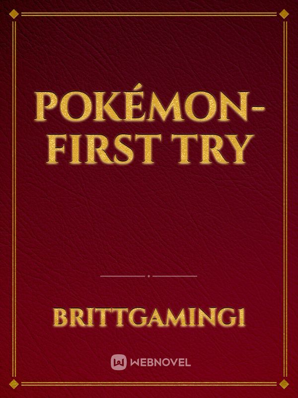 Pokémon- first try