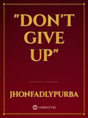 "Don't Give Up" Book