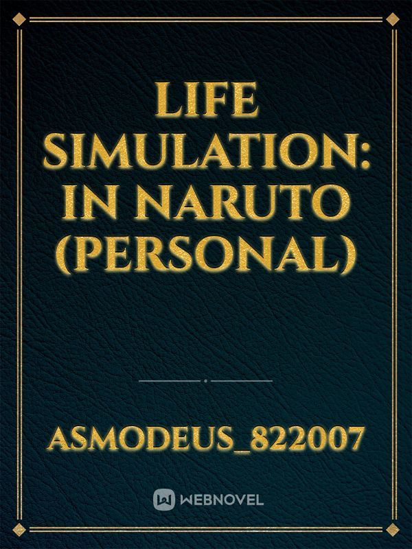 Life Simulation: In Naruto (PERSONAL) Book