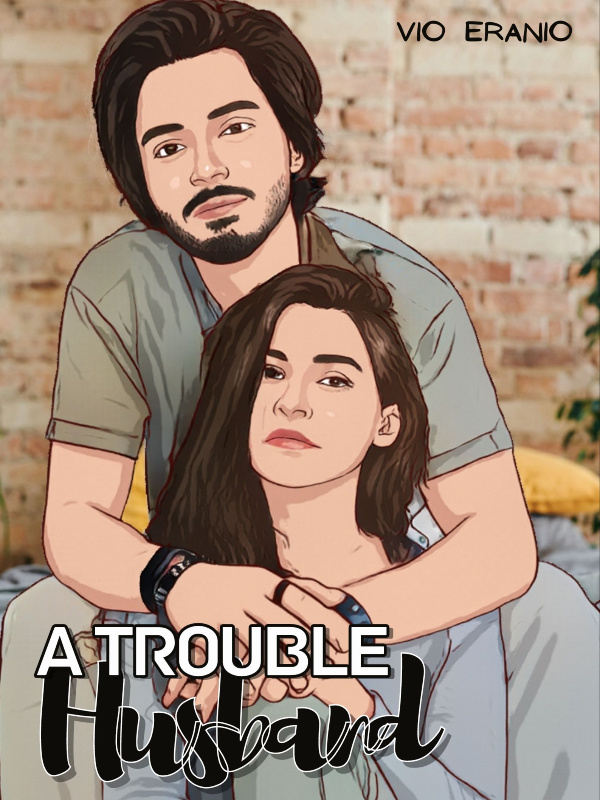 A Trouble Husband