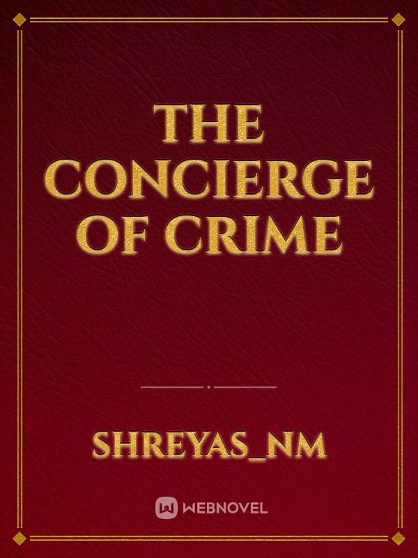 The concierge of crime