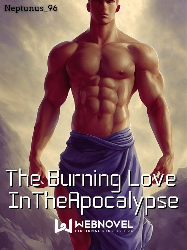 The Burning Love In The Apocalypse [BL]
