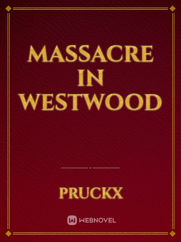 massacre in westwood