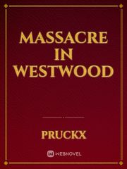 massacre in westwood Book
