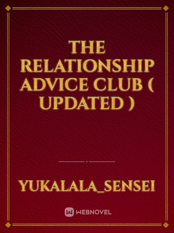 The relationship advice club ( updated )