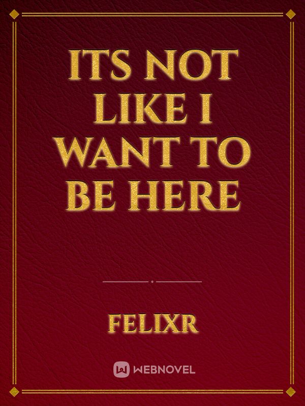 Its Not Like I Want To Be Here Book