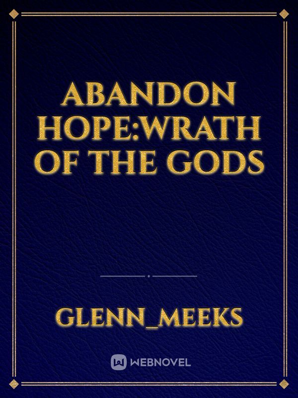Abandon Hope:Wrath of the gods Book
