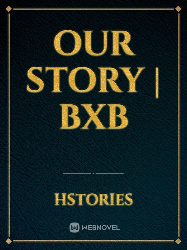 Our Story | BXB Book