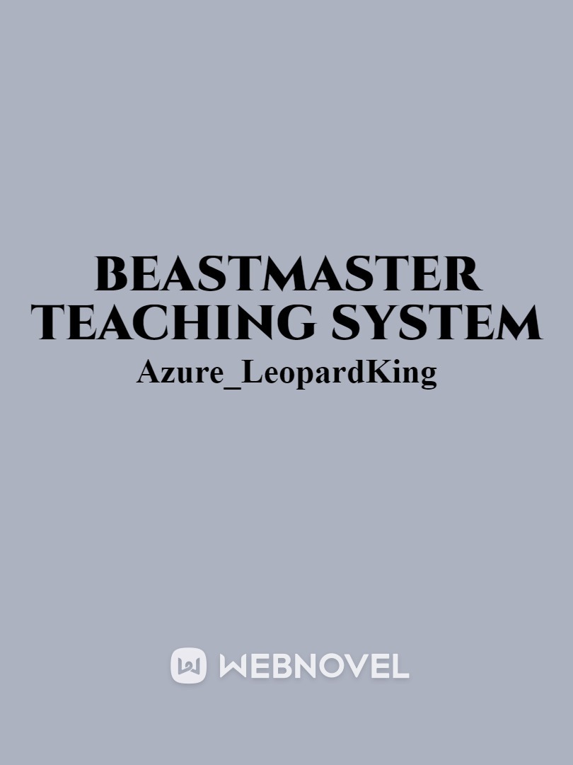 Beastmaster Teaching System
