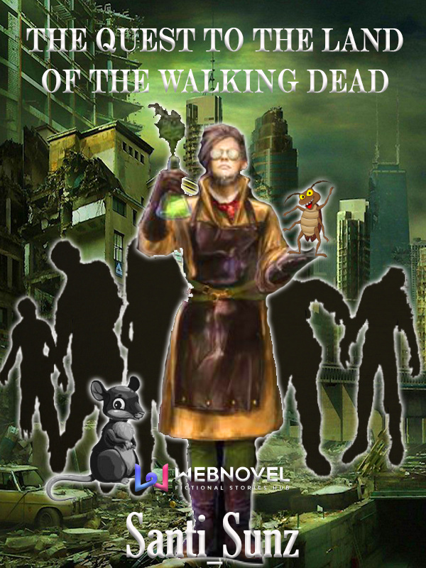 The Quest To The Land Of The Walking Death