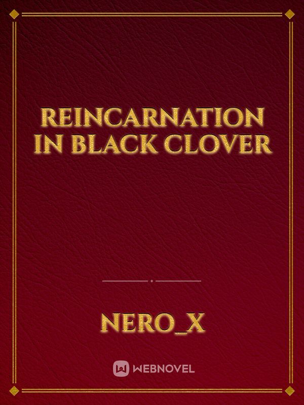 Reincarnation in Black Clover