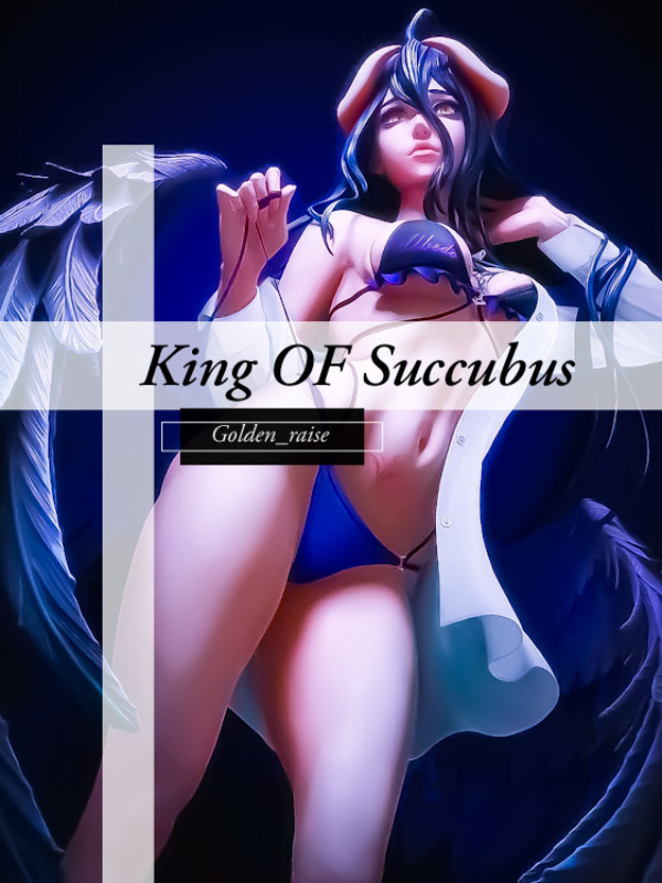King of Succubus [Rewrite]