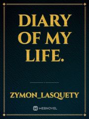 Diary of my life. Book