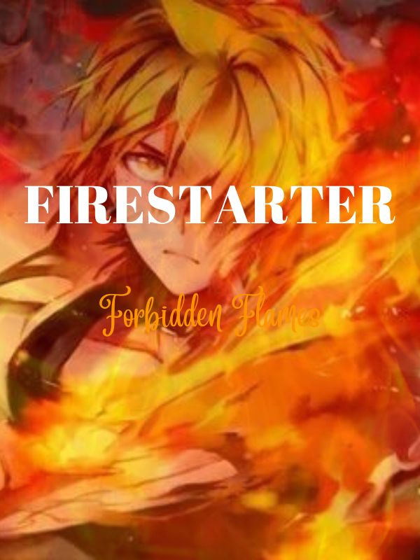 Firestarter: Forbidden Flames (BL)
