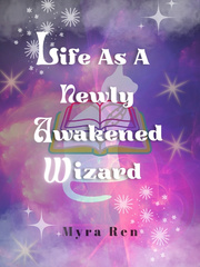 Life As A Newly Awakened Wizard Book