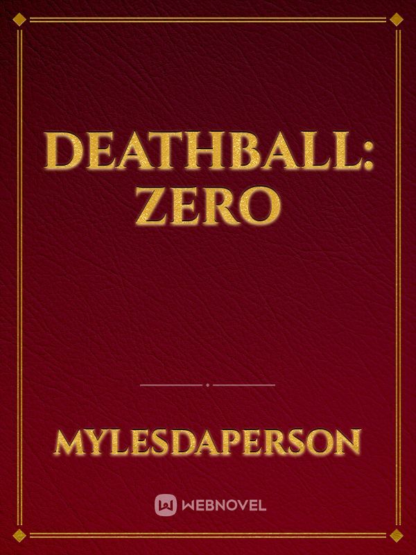 Deathball: ZERO