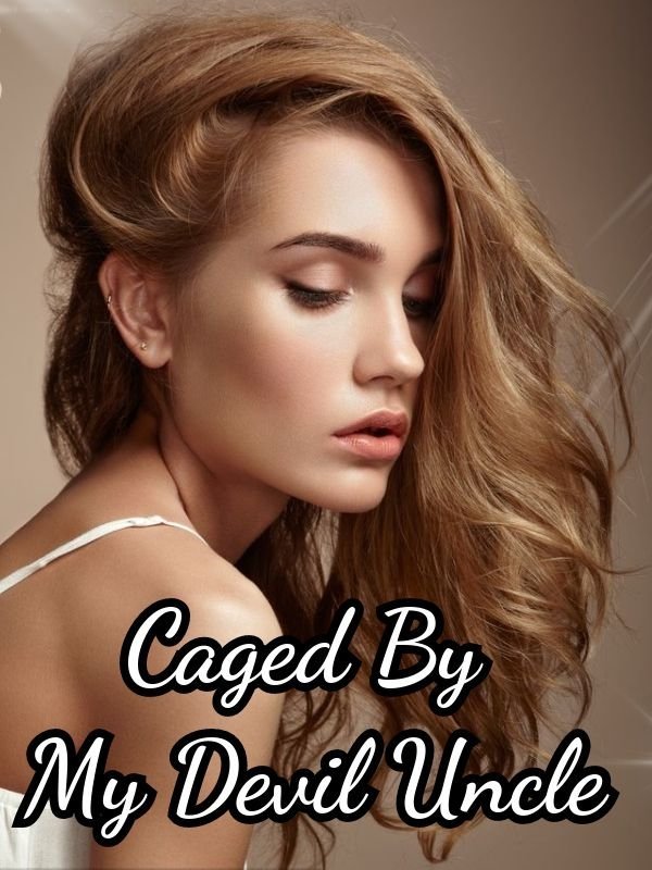 Caged By My Devil Uncle Book