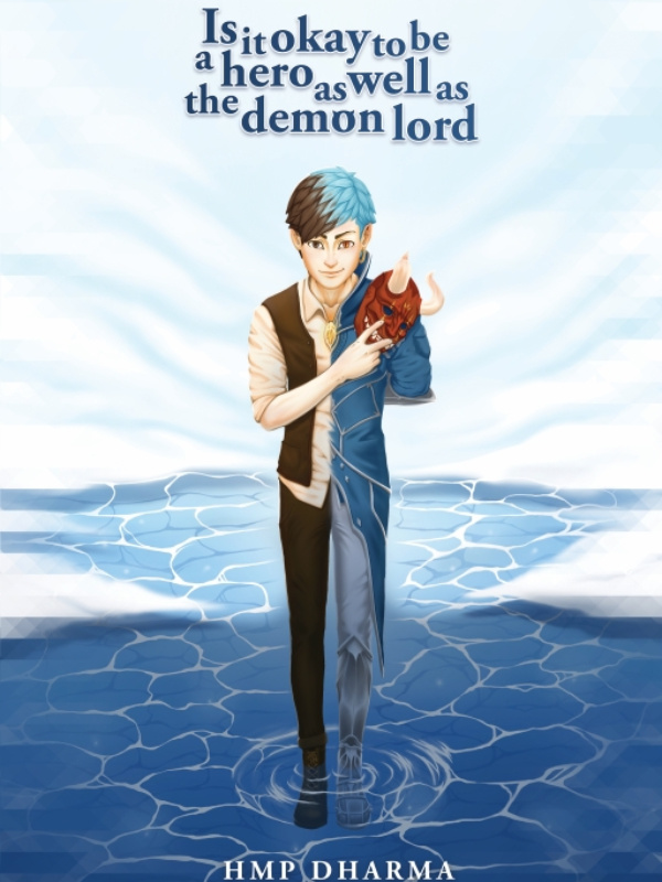 Is it okay to be a Hero as well as the Demon Lord? Book