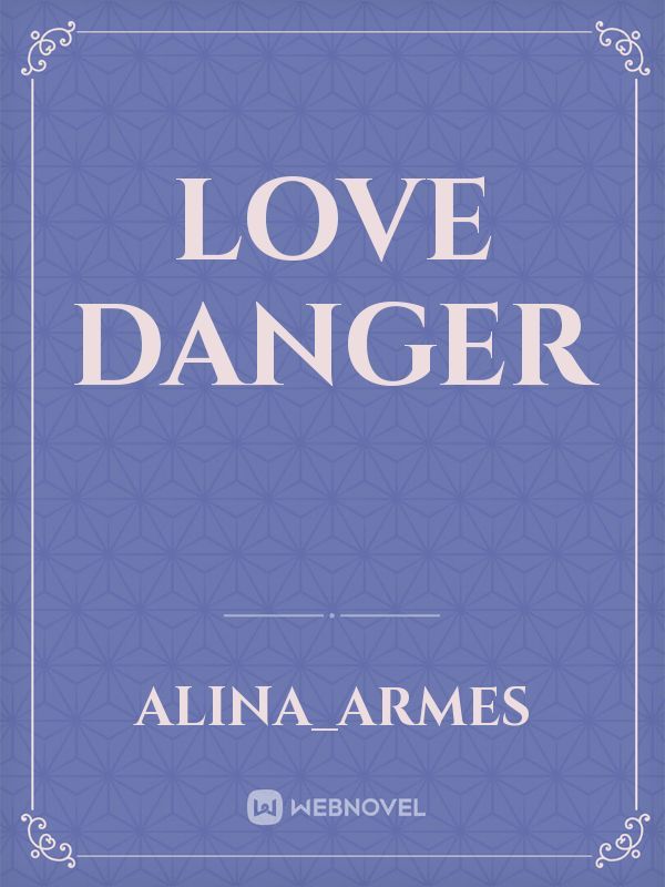 Love Danger Book