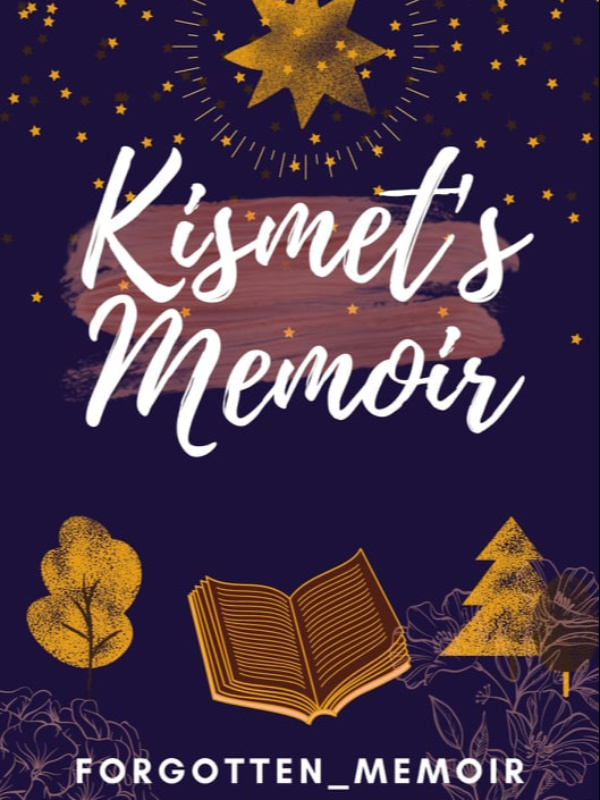 Kismet's Memoir