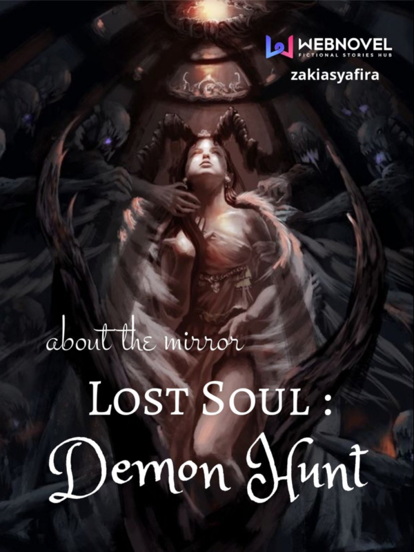 Lost Soul : Demon Hunt (About The Mirror)