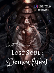 Lost Soul : Demon Hunt (About The Mirror) Book