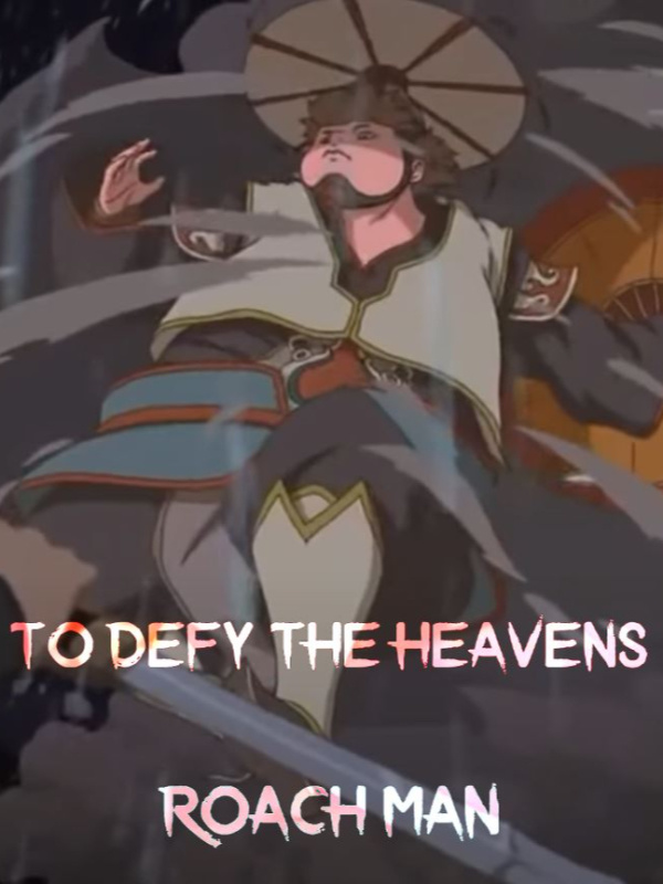 To Defy The Heavens